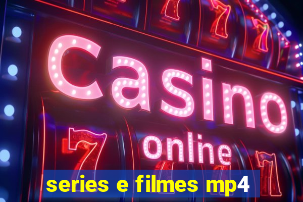 series e filmes mp4